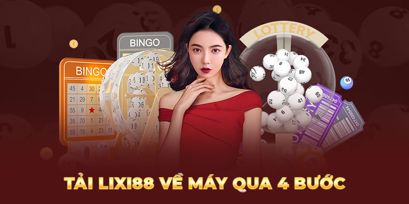 Tải Lixi88 về máy qua 4 bước