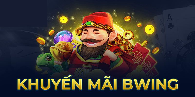 Tải game Bwing nhận ưu đãi siêu hời